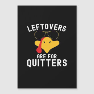 Leftovers sind für Quitts Erntedank Tag Türkei Magnetkarte