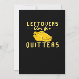 Leftovers sind für Quitts essenzielles Funny Zitat Feiertagskarte