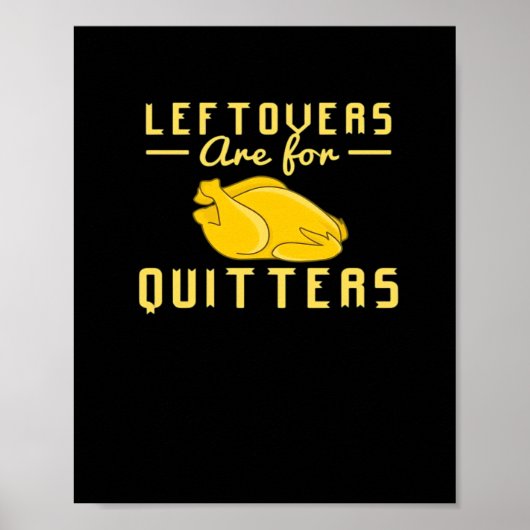 Leftovers sind für Quitts essenzielles Funny Zitat Poster (Vorne)