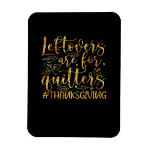 Leftovers sind für Quittung Türkei Erntedank Tag Magnet