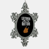 Leftovers sind für Quittung Türkei Funny Thanksgiv Schneeflocken Zinn-Ornament (Links)