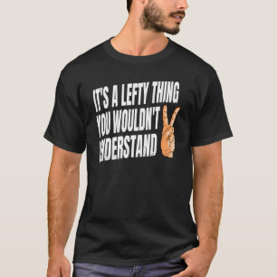 Lefty-Angebot für einen Links Hander T-Shirt