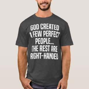 Lefty Gift Funny Links behandelt T-Shirt