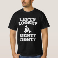 Lefty Loosey Righty Tighty