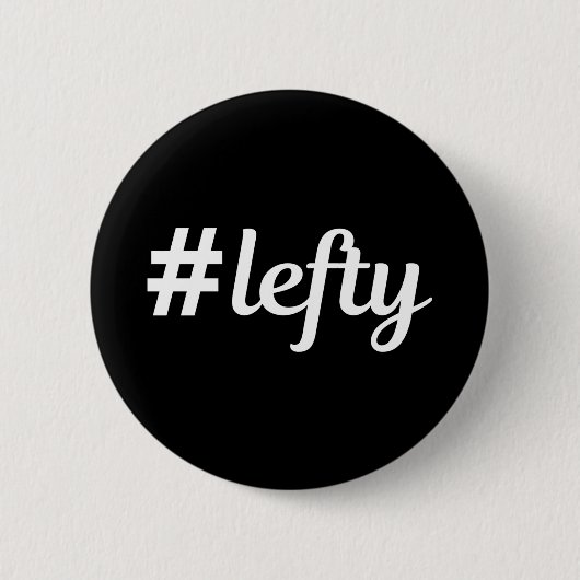 # Lefty Verlassen Hander's Button (Vorderseite)