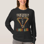 Leg Amputations Spaß Leg Amputee T-Shirt (Vorderseite)
