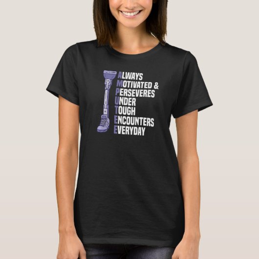 Leg Amputee Amputationsunterstützung Rollstuhlpros T-Shirt (Vorderseite)