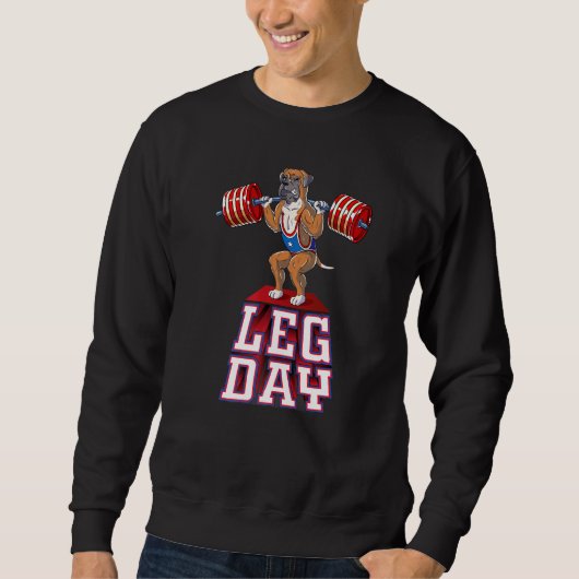 Leg Day Boxer Weight Lifting Squat Gym Sweatshirt (Vorderseite)
