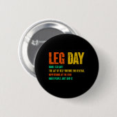 Leg Day Definition Gym Pump Oversified Gym Workout Button (Vorne & Hinten)