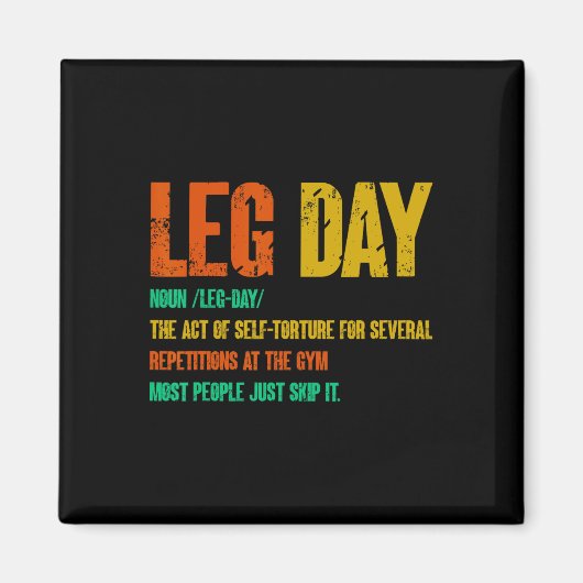 Leg Day Definition Gym Pump Oversified Gym Workout Magnet (Vorne)