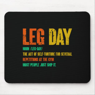 Leg Day Definition Gym Pump Oversified Gym Workout Mousepad