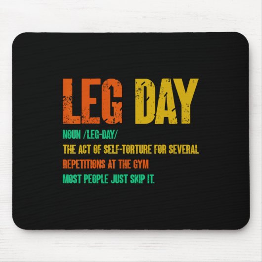 Leg Day Definition Gym Pump Oversified Gym Workout Mousepad (Vorne)