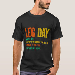 Leg Day Definition Gym Pump Oversified Gym Workout T-Shirt