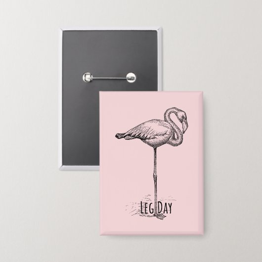 Leg Day Elegant Flamingo Fun Fitness Button (Vorderseite/Rückseite)