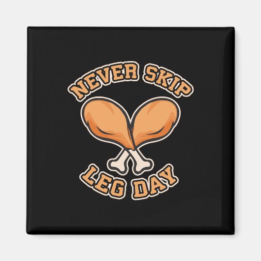 Leg Day - Erntedank Drumstick Gym Hu Magnet (Vorne)