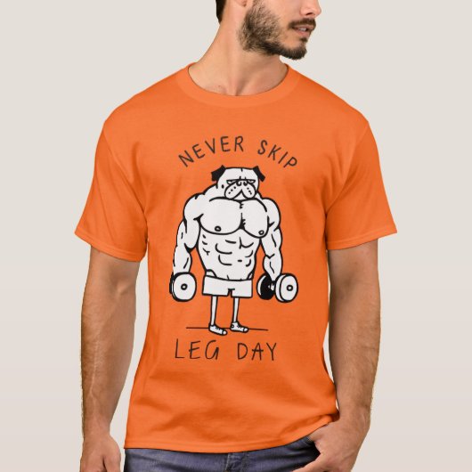 Leg Day - Funny Gym Mops T-Shirt (Vorderseite)