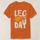 Leg Day Funny Turkey Leg Drumstick Gymnastik Train T-Shirt (Design vorne)