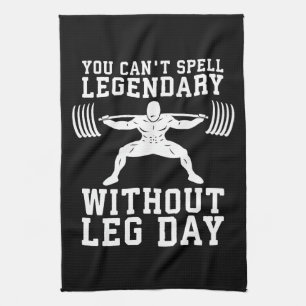 Leg Day - Legendary - Squat - Gym Inspiration Küchentuch