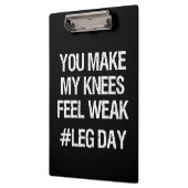 Leg Day - schwache Knie - Funny Novelty Bodybuildi Klemmbrett (Links)