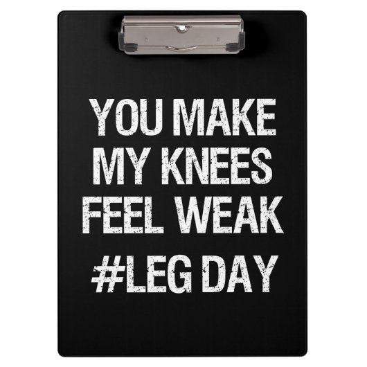 Leg Day - schwache Knie - Funny Novelty Bodybuildi Klemmbrett (Vorderseite)
