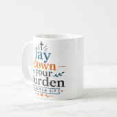 Leg deine Last ab, moderner Bibelvers Kaffeetasse (Vorderseite Links)