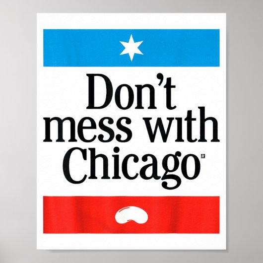 Leg dich nicht mit Chicago an Poster (Vorne)