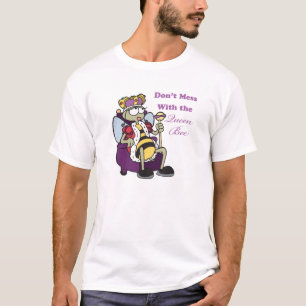Leg dich nicht mit der Königin an T-Shirt