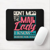 Leg dich nicht mit der Postbotin an - Postbotin Po Mousepad (Mit Mouse)