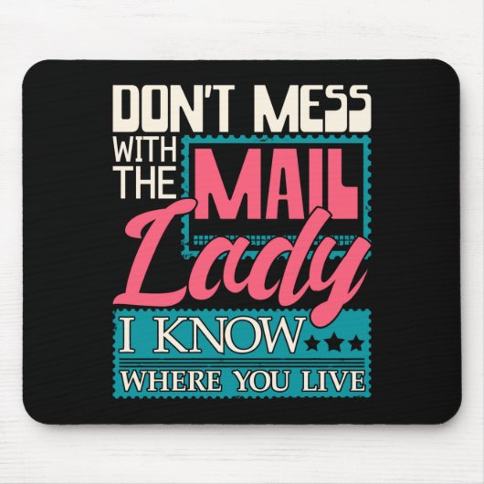 Leg dich nicht mit der Postbotin an - Postbotin Po Mousepad (Vorne)