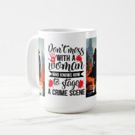 Leg dich nicht mit einer Frau an Kaffeetasse
