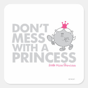Leg dich nicht mit Little Miss Princess an Quadratischer Aufkleber