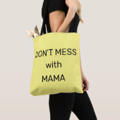 Leg dich nicht mit Mama an: Tasche (Von Nahem)