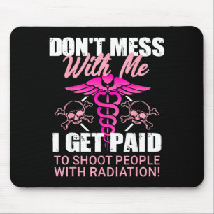 Leg dich nicht mit mir an, ich werde dafür bezahlt mousepad