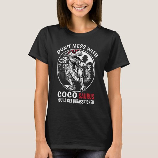 Leg nicht mit Coco Saurus Jurasskicked Oma an T-Shirt (Vorderseite)