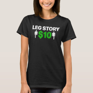 Leg Story 10 Amputee 1 T-Shirt