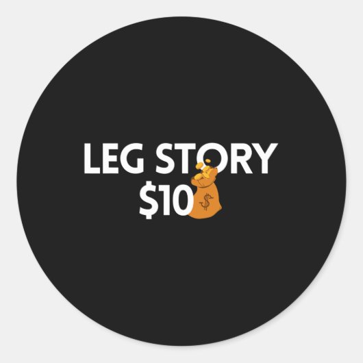 Leg Story 10 Dollar Amputierte Behinderungen Aware Runder Aufkleber (Vorderseite)