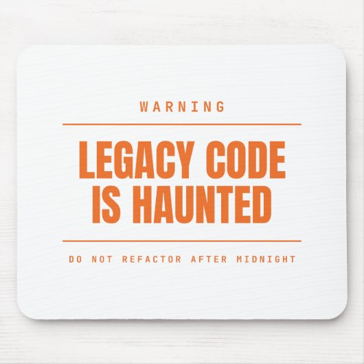 Legacy-Code ist lustig verflucht Funny Programmer Mousepad (Vorne)