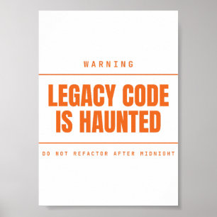 Legacy-Code ist lustig verflucht Funny Programmer Poster