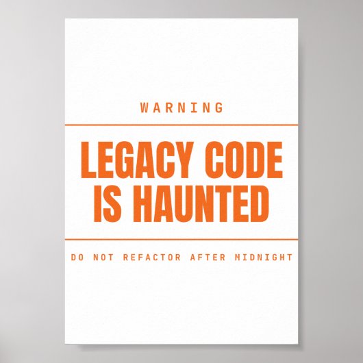 Legacy-Code ist lustig verflucht Funny Programmer Poster (Vorne)
