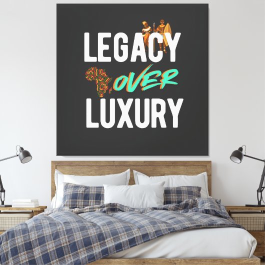 Legacy Over Luxury | Leinwanddruck (Insitu (Schlafzimmer))