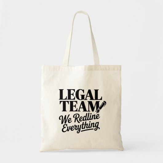 Legal Team – We Redline Everything Tragetasche (Vorne)