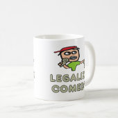 Legalisieren der Comedy Kaffeetasse (VorderseiteRechts)