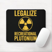 Legalisieren des Plutoniums Mousepad (Mit Mouse)