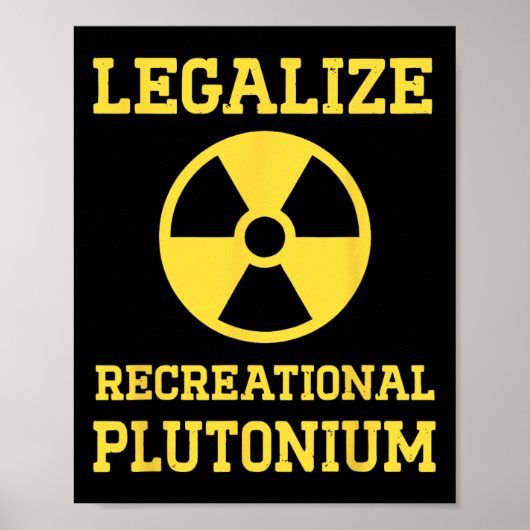Legalisieren des Plutoniums Poster (Vorne)