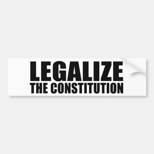 Legalisieren Sie die Konstitution Autoaufkleber (Vorne)