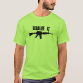 Legalisieren Sie es AR15 T-Shirt (Vorderseite)
