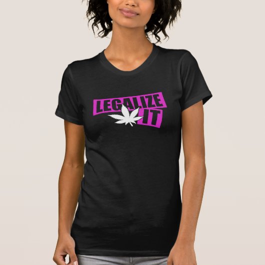 Legalisieren Sie es T-Shirt (Vorderseite)