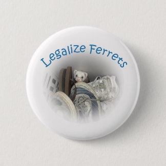 Legalisieren Sie Frettchenknopf Button