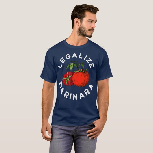 Legalisieren Sie unser Marinara Tomato Sauce Gesch T-Shirt (Vorne ganz)