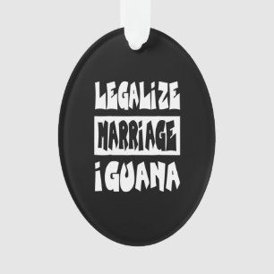 Legalisierung der Ehe Iguana Ornament